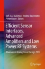 Efficient Sensor Interfaces, Advanced Amplifiers and Low Power RF Systems : Advances in Analog Circuit Design 2015 - Book