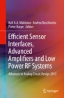 Efficient Sensor Interfaces, Advanced Amplifiers and Low Power RF Systems : Advances in Analog Circuit Design 2015 - eBook