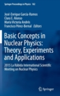 Basic Concepts in Nuclear Physics: Theory, Experiments and Applications : 2015 La Rabida International Scientific Meeting on Nuclear Physics - Book