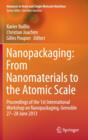 Nanopackaging: From Nanomaterials to the Atomic Scale : Proceedings of the 1st International Workshop on Nanopackaging, Grenoble 27-28 June 2013 - Book