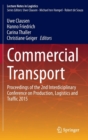 Commercial Transport : Proceedings of the 2nd Interdisciplinary Conference on Production Logistics and Traffic 2015 - Book