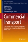 Commercial Transport : Proceedings of the 2nd Interdisciplinary Conference on Production Logistics and Traffic 2015 - eBook