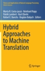 Hybrid Approaches to Machine Translation - Book