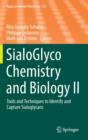 SialoGlyco Chemistry and Biology II : Tools and Techniques to Identify and Capture Sialoglycans - Book