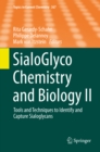 SialoGlyco Chemistry and Biology II : Tools and Techniques to Identify and Capture Sialoglycans - eBook