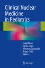 Clinical Nuclear Medicine in Pediatrics - eBook
