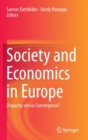 Society and Economics in Europe : Disparity versus Convergence? - Book