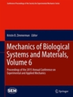 Mechanics of Biological Systems and Materials, Volume 6 : Proceedings of the 2015 Annual Conference on Experimental and Applied Mechanics - Book