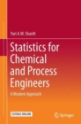 Statistics for Chemical and Process Engineers : A Modern Approach - Book