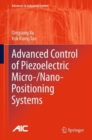 Advanced Control of Piezoelectric Micro-/Nano-Positioning Systems - Book