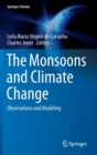 The Monsoons and Climate Change : Observations and Modeling - Book