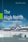 The High North : Between Geography and Politics - eBook
