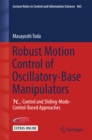 Robust Motion Control of Oscillatory-Base Manipulators : Hinfinity-Control and Sliding-Mode-Control-Based Approaches - eBook