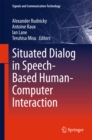 Situated Dialog in Speech-Based Human-Computer Interaction - eBook
