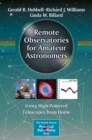 Remote Observatories for Amateur Astronomers : Using High-Powered Telescopes from Home - eBook