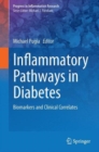 Inflammatory Pathways in Diabetes : Biomarkers and Clinical Correlates - Book