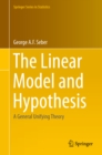 The Linear Model and Hypothesis : A General Unifying Theory - eBook