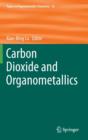 Carbon Dioxide and Organometallics - Book