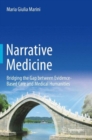 Narrative Medicine : Bridging the Gap Between Evidence-Based Care and Medical Humanities - Book
