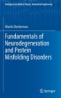 Fundamentals of Neurodegeneration and Protein Misfolding Disorders - Book
