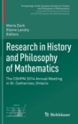 Research in History and Philosophy of Mathematics : The CSHPM 2014 Annual Meeting in St. Catharines, Ontario - Book