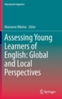 Assessing Young Learners of English: Global and Local Perspectives - Book