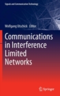 Communications in Interference Limited Networks - Book