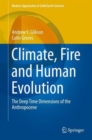 Climate, Fire and Human Evolution : The Deep Time Dimensions of the Anthropocene - Book