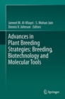 Advances in Plant Breeding Strategies: Breeding, Biotechnology and Molecular Tools - Book