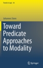Toward Predicate Approaches to Modality - Book