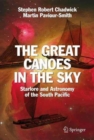 The Great Canoes in the Sky : Starlore and Astronomy of the South Pacific - Book