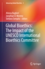 Global Bioethics: The Impact of the UNESCO International Bioethics Committee - eBook