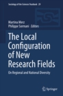 The Local Configuration of New Research Fields : On Regional and National Diversity - eBook