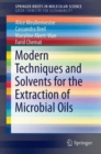 Modern Techniques and Solvents for the Extraction of Microbial Oils - Book