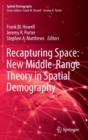 Recapturing Space: New Middle-Range Theory in Spatial Demography - Book