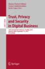 Trust, Privacy and Security in Digital Business : 12th International Conference, TrustBus 2015, Valencia, Spain, September 1-2, 2015, Proceedings - eBook