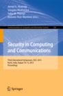 Security in Computing and Communications : Third International Symposium, SSCC 2015, Kochi, India, August 10-13, 2015. Proceedings - eBook