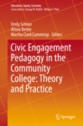 Civic Engagement Pedagogy in the Community College: Theory and Practice - eBook