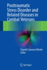 Posttraumatic Stress Disorder and Related Diseases in Combat Veterans - Book