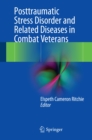 Posttraumatic Stress Disorder and Related Diseases in Combat Veterans - eBook