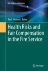 Health Risks and Fair Compensation in the Fire Service - eBook