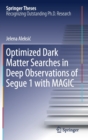 Optimized Dark Matter Searches in Deep Observations of Segue 1 with Magic - Book