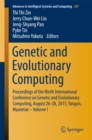 Genetic and Evolutionary Computing : Proceedings of the Ninth International Conference on Genetic and Evolutionary Computing, August 26-28, 2015, Yangon, Myanmar - Volume 1 - eBook