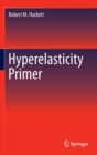 Hyperelasticity Primer - Book