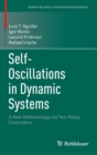 Self-Oscillations in Dynamic Systems : A New Methodology via Two-Relay Controllers - Book