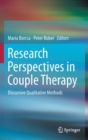 Research Perspectives in Couple Therapy : Discursive Qualitative Methods - Book
