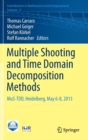 Multiple Shooting and Time Domain Decomposition Methods : MuS-TDD, Heidelberg, May 6-8, 2013 - Book