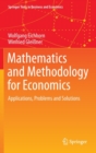 Mathematics and Methodology for Economics : Applications, Problems and Solutions - Book
