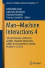 Man-Machine Interactions 4 : 4th International Conference on Man-Machine Interactions, ICMMI 2015 Kocierz Pass, Poland, October 6-9, 2015 - Book