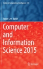 Computer and Information Science 2015 - Book